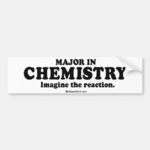 Message Tee- "Major in Chemistry" Bumper Sticker