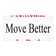 Mexicans Move Better In Bed Picture Card
