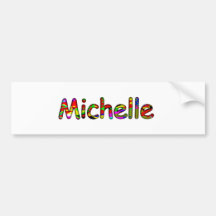 Michelle Bumper Sticker