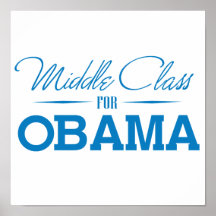 MIDDLE CLASS FOR OBAMA -.png Print
