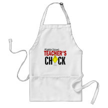 MIDDLE SCHOOL TEACHER’S CHICK APRONS
