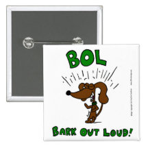 Midge "BOL Bark Out Loud" Button