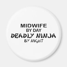 Midwife Deadly Ninja by Night Refrigerator Magnets