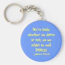 Might as well DANCE! - keychain