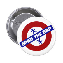 MIND_THE_GAP PINBACK BUTTON