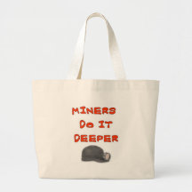 MINERS DO IT DEEPER BAG