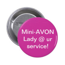 Mini Avon Lady button