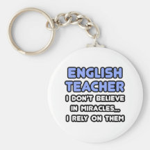 Miracles and English Teachers Keychains