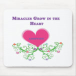 Miracles Grow in the Heart Adoption Mouse Pad