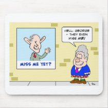 miss me yet clinton bush obama mouse pad