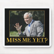Miss Me Yet? George W. Bush