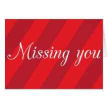 Missing you greeting cards