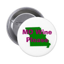 missouri, MO Wine Please, Travelling Vineyard Pinback Buttons