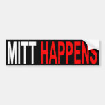 MITT HAPPENS Bumper Sticker