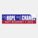 Mitt Romney - Out of Hope and Ready for Change Bumper Sticker