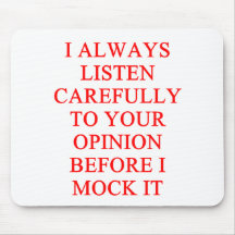 MOCK you insult Mouse Pads