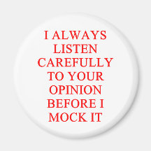 MOCK you insult Refrigerator Magnet
