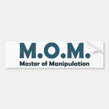 MOM Master of Manipulation Bumper Sticker