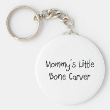 Mommys Little Bone Carver Key Chain