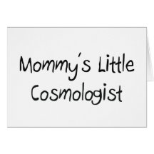 Mommys Little Cosmologist Cards