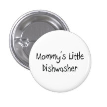 Mommys Little Dishwasher Pinback Button