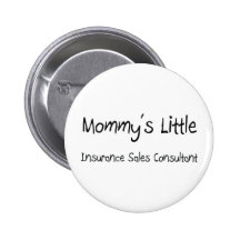 Mommys Little Insurance Sales Consultant Pinback Button