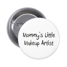 Mommys Little Makeup Artist Buttons