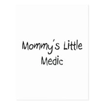 Mommys Little Medic Post Card
