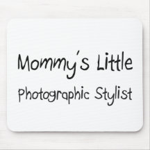 Mommys Little Photographic Stylist Mouse Pad