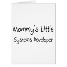 Mommys Little Systems Developer Greeting Cards