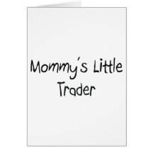 Mommys Little Trader Card