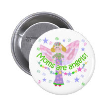 Moms Are Angels Pinback Button