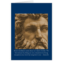 Moral excellence comes about as a result... greeting card
