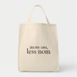 More Aum, Less Nom Canvas Bags