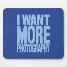 More Photography Mouse Pads