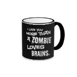 More Than A Zombie Loves Brains Mugs