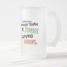 More Than A Zombie Loves Brains Stein Coffee Mug