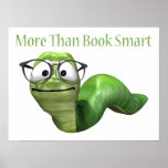 More Than Book Smart Book Worm Poster