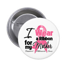 Mother - Breast Cancer Ribbon Buttons