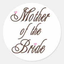 Mother of Bride Classy Browns Round Stickers