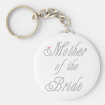 Mother of Bride Classy  Greys Key Chains