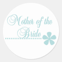 Mother of Bride Teal Elegance Round Sticker