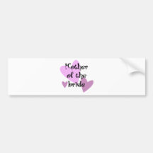 Mother of the Bride Bumper Stickers