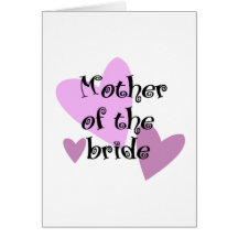 Mother of the Bride Greeting Card