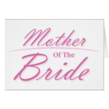Mother of the Bride Greeting Card