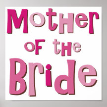 Mother of the Bride Pink Brown Poster