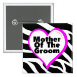 Mother Of The Groom (Heart Zebra Stripes) Button