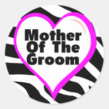 Mother Of The Groom (Heart Zebra Stripes) Round Sticker