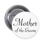Mother of the Groom Pinback Button