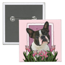 Mothers Day - Pink Tulips - Boston Terrier